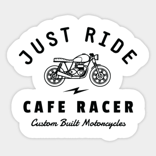 just ride cafe racer Sticker